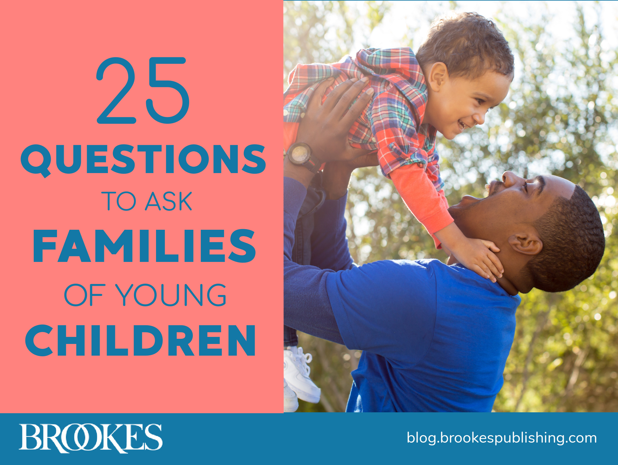 25 Questions Early Childhood Professionals Should Ask Families - Brookes  Blog