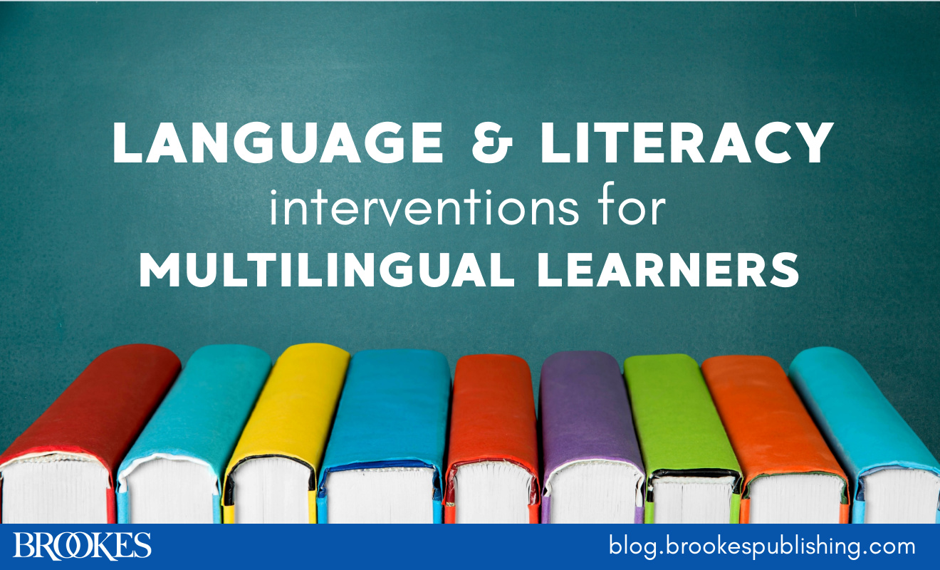 40+ Language & Literacy Interventions for Multilingual Learners ...